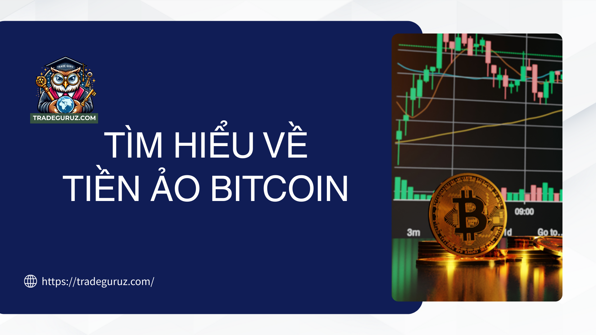 Tìm hiểu về tiền ảo Bitcoin trước khi tham gia đầu tư